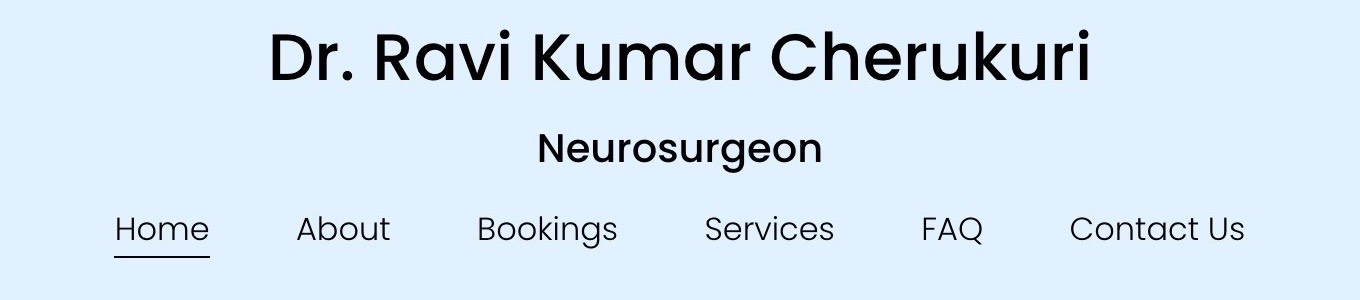 The website’s header: ‘Dr. Ravi Kumar Cherukuri, Neurosurgeon’, above Home, About, Bookings, Services, FAQ and Contact Us