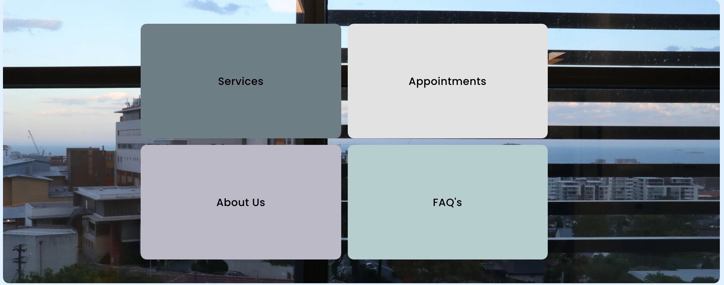 The homepage’s four pathway tiles (Services, Appointments, About Us and FAQ’s) over a photograph of a city and ocean view